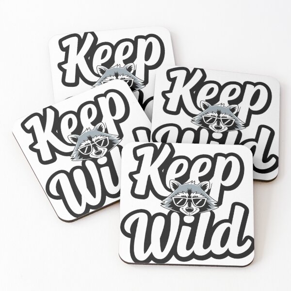 Item preview, Keep Wild Funny Raccoon designed and sold by KrissGraphShop.