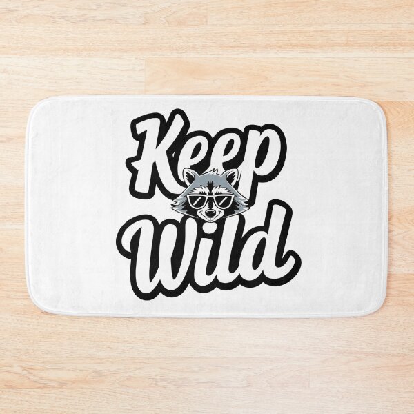 Item preview, Keep Wild Funny Raccoon designed and sold by KrissGraphShop.