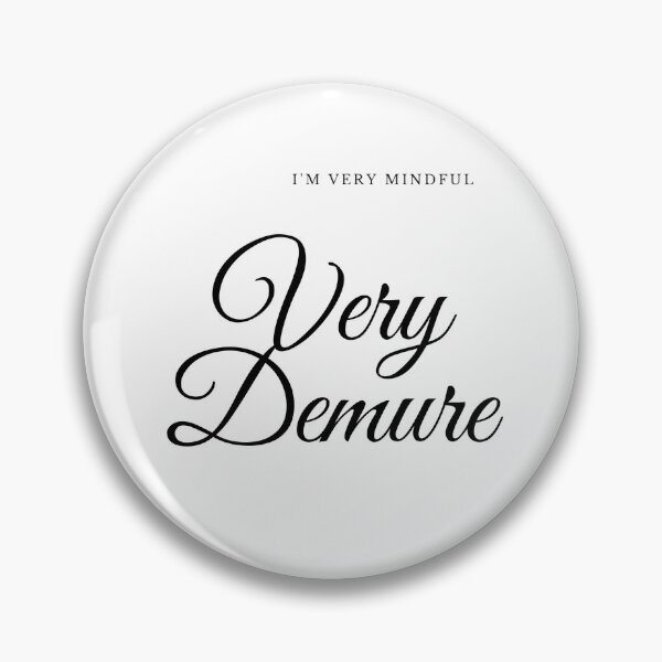 Item preview, Very demure, very mindful, very demure designed and sold by Syedaarts.