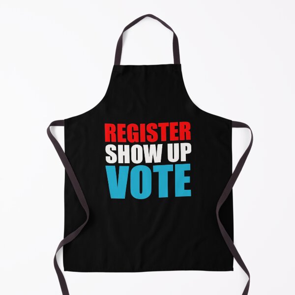 Item preview, Register Show Up Vote Patriotic Design designed and sold by PNGShop.