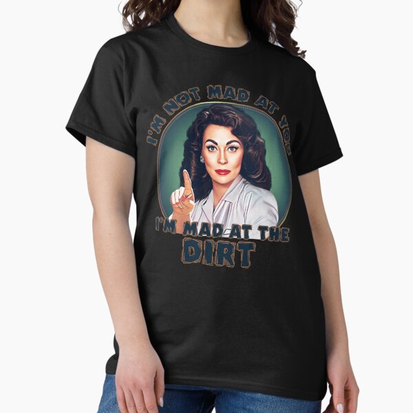 Artikel-Vorschau von Mommie Dearest - Wütend auf den Dreck, designt und verkauft von IndecentDesigns.