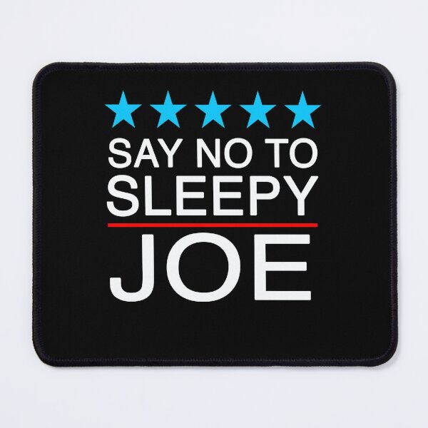 Item preview, Say No To Sleepy Joe Patriotic Design designed and sold by PNGShop.
