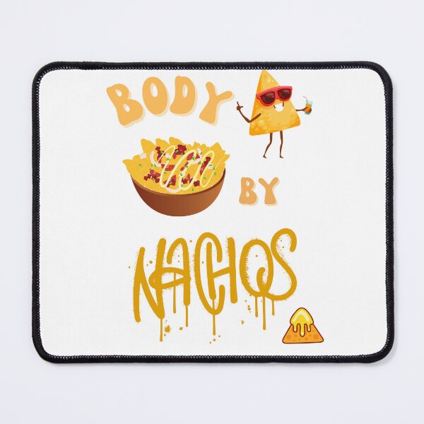 Item preview, Body by Nachos designed and sold by Sandy Shiner-Swanson.