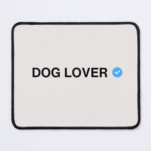 Item preview, VERIFIED Dog lover designed and sold by PatternInArt.