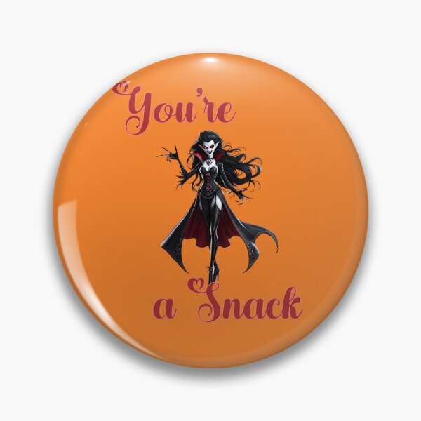 Item preview, Your a Snack -  Valentina Has Gone Viral with her thirsty blood cravings this Halloween designed and sold by 3DAF.