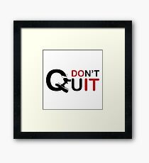 Don \ 't Quit just do it, prefect t shirt for sking Ski Hoth Framed Print