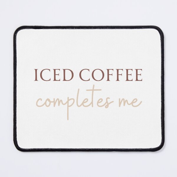 Item preview, Iced Coffee Completes Me | Iced Coffee Lover | Coffee Lover | Cold Brew | Caffeine designed and sold by PrintEveryday.