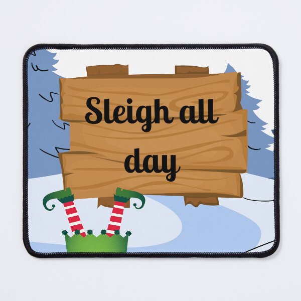 Item preview, Sleigh all day. designed and sold by Foutox.