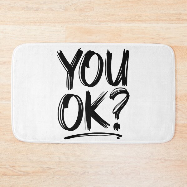 Item preview, YOU OK? designed and sold by PGAart.