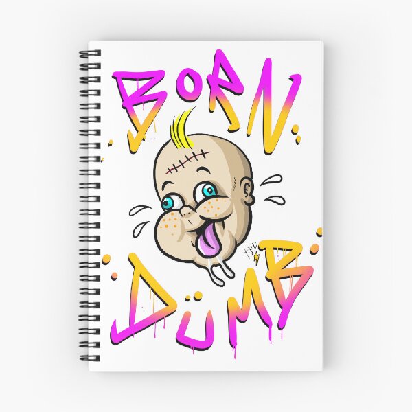 Item preview, Born dumb designed and sold by BrownLazer.