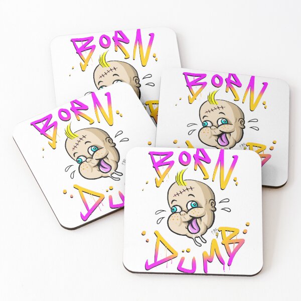 Item preview, Born dumb designed and sold by BrownLazer.