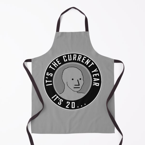Item preview, NPC - IT'S THE CURRENT YEAR designed and sold by sociographix.