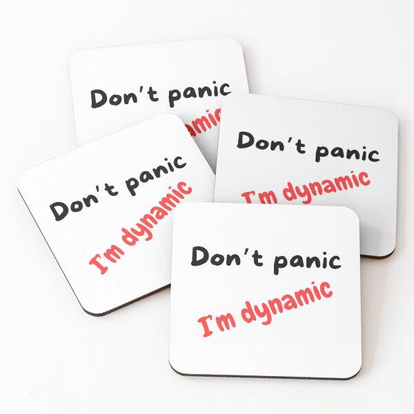 Item preview, Don't panic, I'm dynamic. designed and sold by citmgpod.