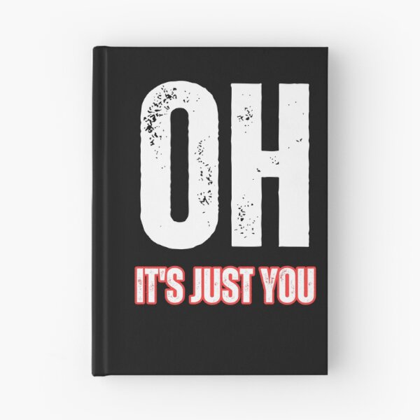 Item preview, "Oh, eres solo tú" Cita divertida Humor sarcástico designed and sold by AlphaBetulia.