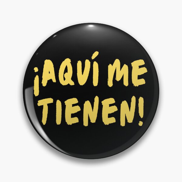 Item preview, ¡aquí me tienen! designed and sold by SyTcreations.