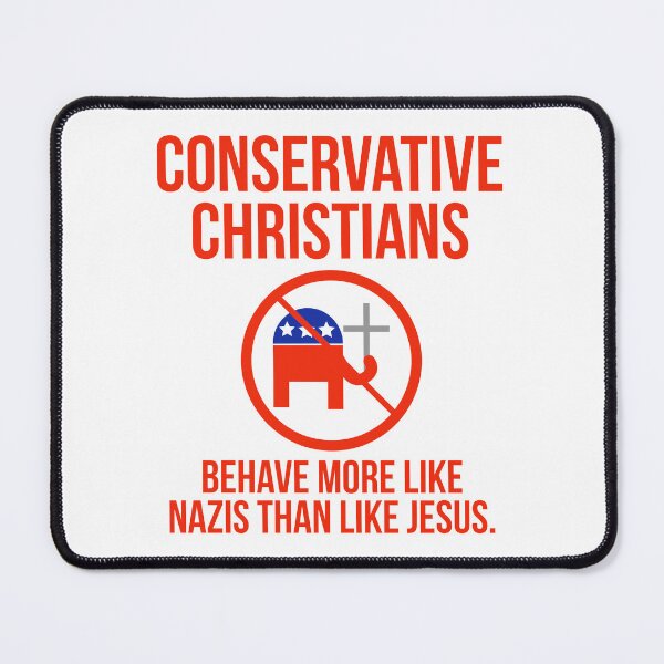 Item preview, Conservative Christians are not like Jesus  designed and sold by Rachel the Artist .