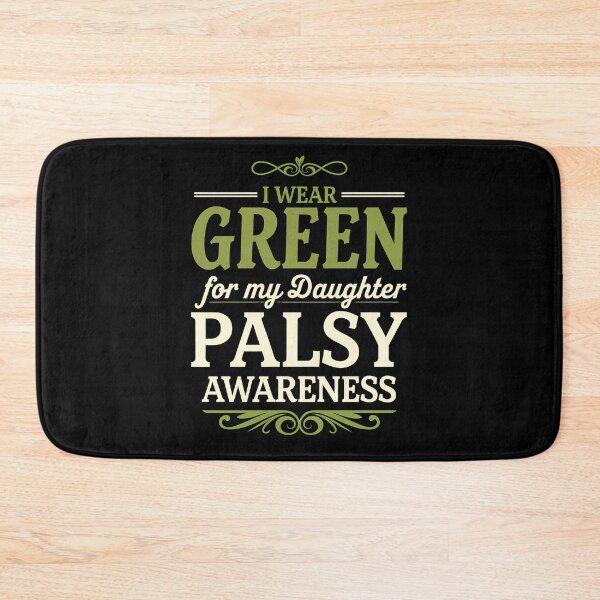 Item preview, I Wear Green For My Daughter Palsy Awareness designed and sold by BayBoutique.