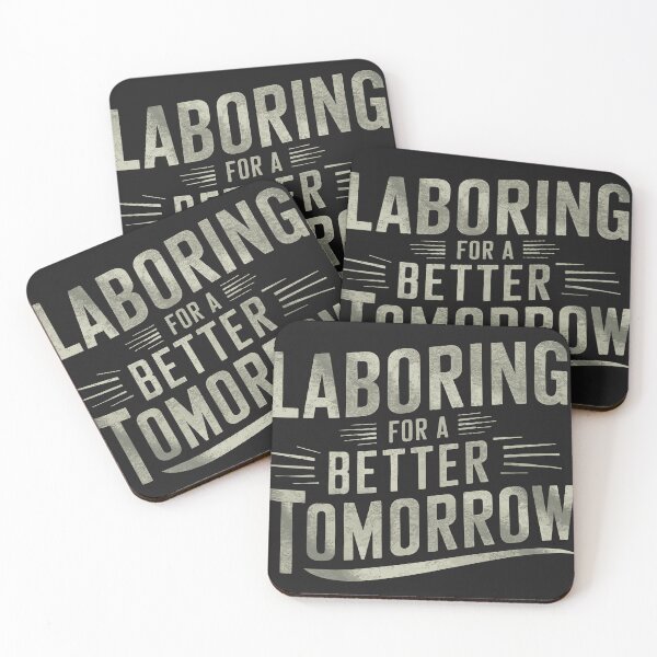 Item preview, Laboring for a Better Tomorrow - Inspirational Labor Day Design designed and sold by HahaHandlesHub.