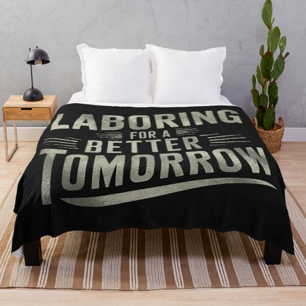 Item preview, Laboring for a Better Tomorrow - Inspirational Labor Day Design designed and sold by HahaHandlesHub.