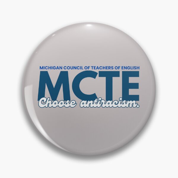 Item preview, MCTE: Choose Antiracism designed and sold by Michigan Council of Teachers of English (MCTE).