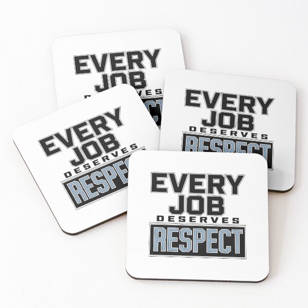 Item preview, Every Job Deserves Respect - Labor Day Tribute Design designed and sold by HahaHandlesHub.
