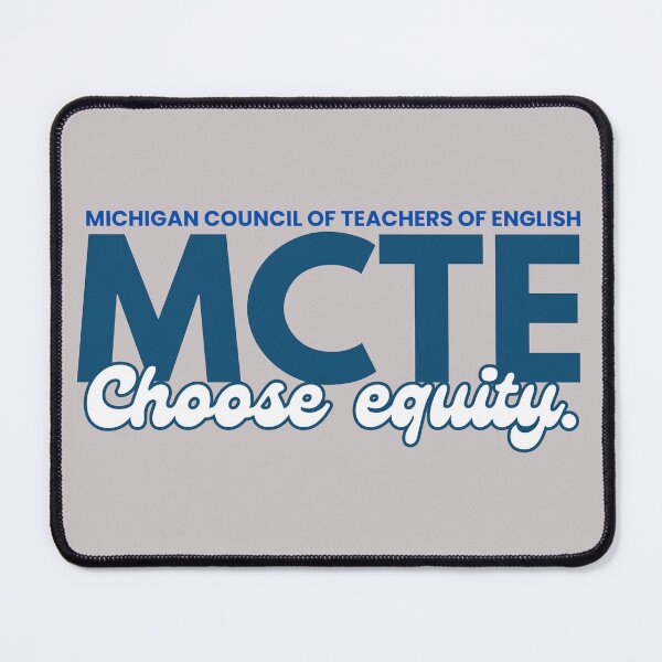 Item preview, MCTE: Choose Equity designed and sold by Michigan Council of Teachers of English (MCTE).
