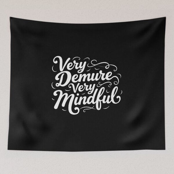 Item preview, Very Demure Very Mindful designed and sold by dsxclothing.