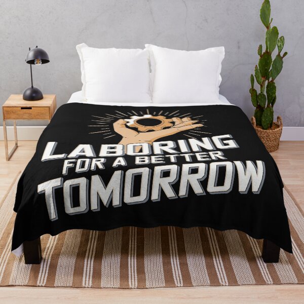 Item preview, Laboring for a Better Tomorrow - Inspirational Worker Design designed and sold by HahaHandlesHub.