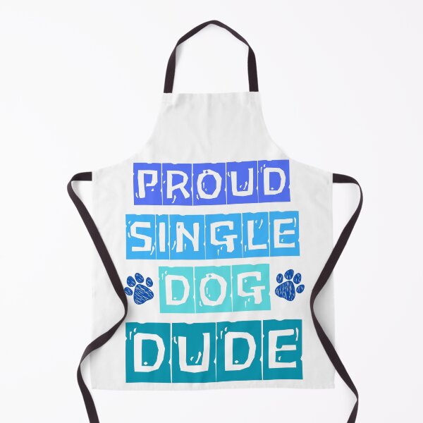 Item preview, Proud Single Dog Dude: Perfect Gift for Dog Dads designed and sold by Fredster1966.