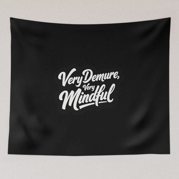Item preview, Very Demure Very Mindful designed and sold by dsxclothing.