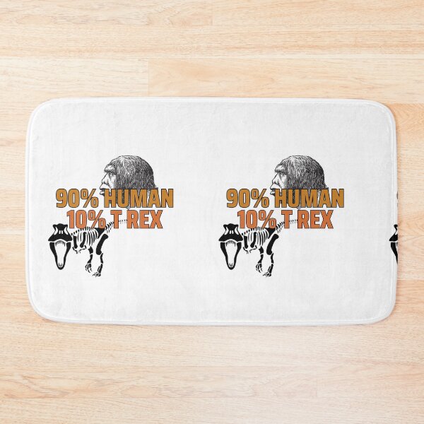 Item preview, 90% human 10% t rex designed and sold by Gerardo Segismundo.