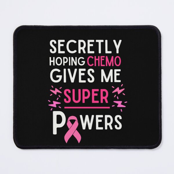 Item preview, Secretly Hoping Chemo Gives Me Superpowers designed and sold by awarenessandu2.