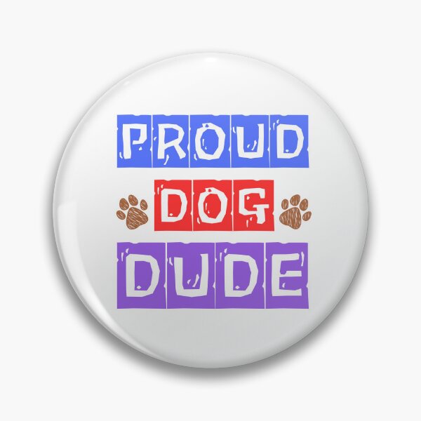 Artikelvorschau, Proud Dog Dude: Perfekte Kleidung für Hundeväter entworfen und verkauft von Fredster1966.