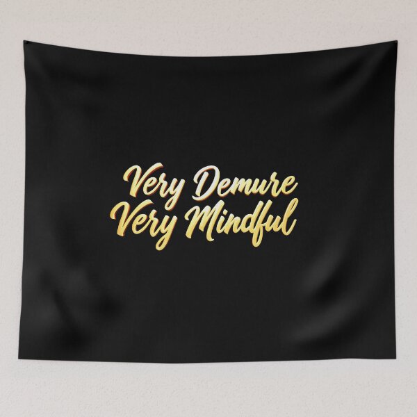 Item preview, Very Demure Very Mindful designed and sold by dsxclothing.