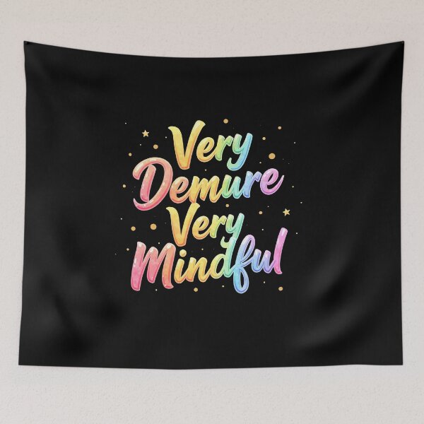 Item preview, Very Demure Very Mindful designed and sold by dsxclothing.