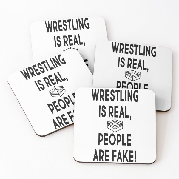 Item preview, Wrestling Is Real People Are Fake designed and sold by JNPGraphics.