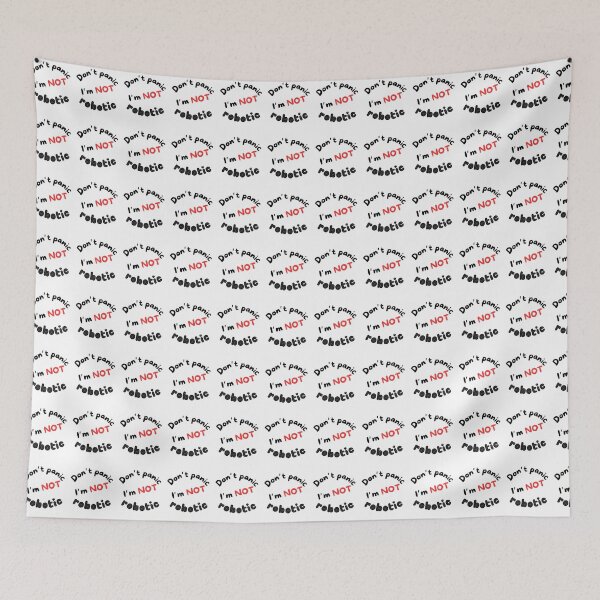Item preview, Don't panic, I'm not robotic designed and sold by citmgpod.