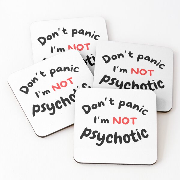Item preview, Don't panic, I'm not psychotic designed and sold by citmgpod.