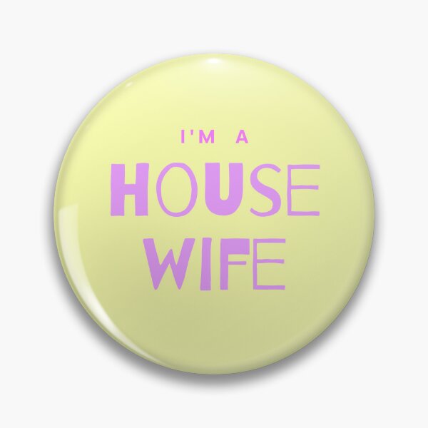 Item preview, I'm a house wife designed and sold by Shiorid.