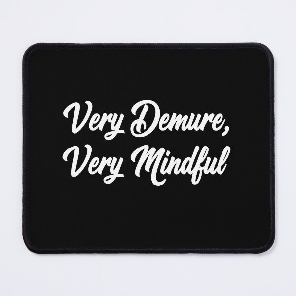 Item preview, Very Demure Very Mindful designed and sold by dsxclothing.