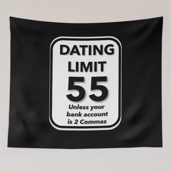 Item preview, Dating Limit 55 - Unless Your Bank Account Is 2 Commas designed and sold by signshirtz.