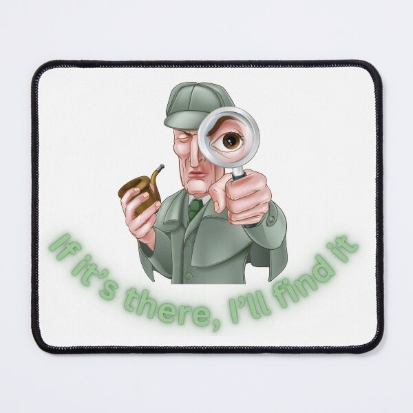 Item preview, Detective - If It's There, I'll Find It designed and sold by TSF LifeStyle Designs.
