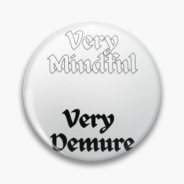 Item preview, Very demure, very mindful, very cutesy  designed and sold by Syedaarts.