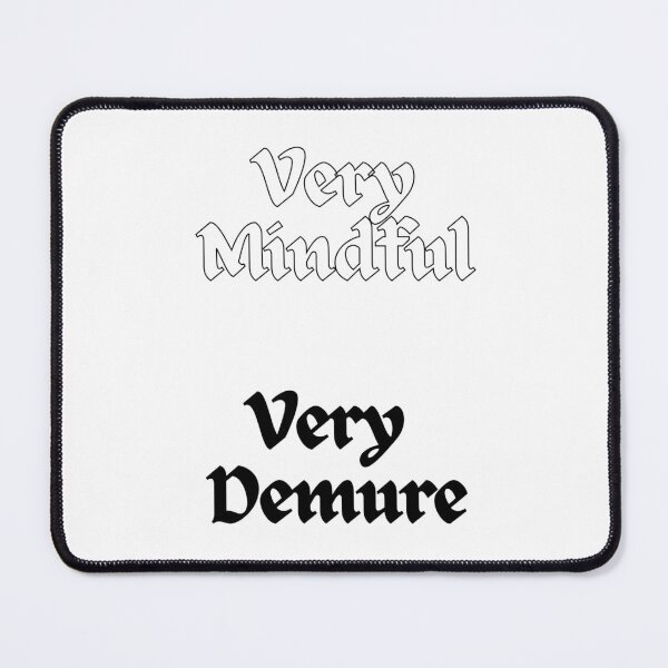 Item preview, Very demure, very mindful, very cutesy  designed and sold by Syedaarts.