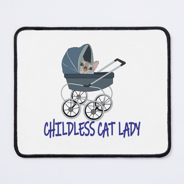 Item preview, Childless Cat Lady Stroller designed and sold by EsjCreative.