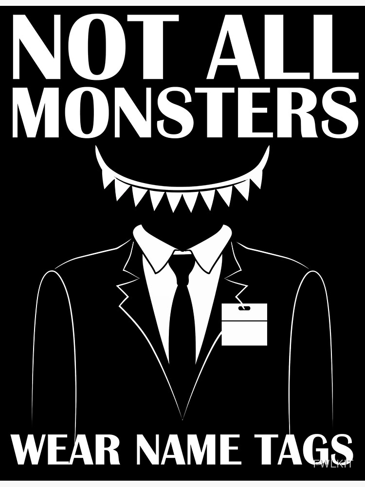 Thumbnail 3 of 3, Sticker, Not All Monsters Wear Name Tags designed and sold by FWLKIT.