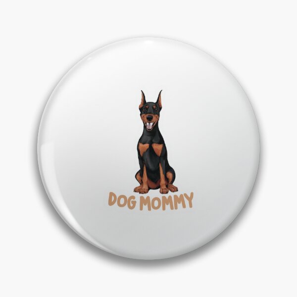 Item preview, Doberman Pinscher Mommy designed and sold by BaakaDesigns.