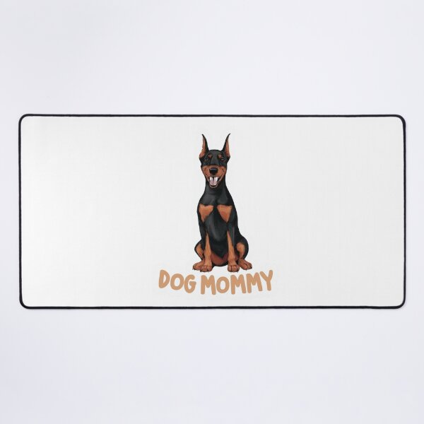 Item preview, Doberman Pinscher Mommy designed and sold by BaakaDesigns.