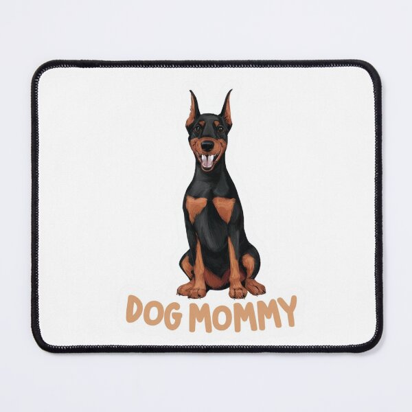 Item preview, Doberman Pinscher Mommy designed and sold by BaakaDesigns.