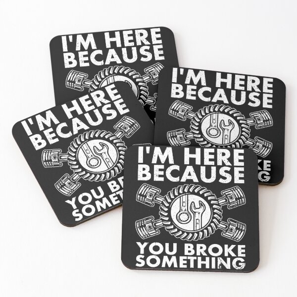 Item preview, I'm Here Because You Broke Something - Funny Mechanic designed and sold by viunziameriza.